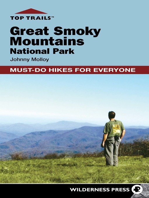Title details for Great Smoky Mountains National Park: Must-Do Hikes for Everyone by Johnny Molloy - Wait list